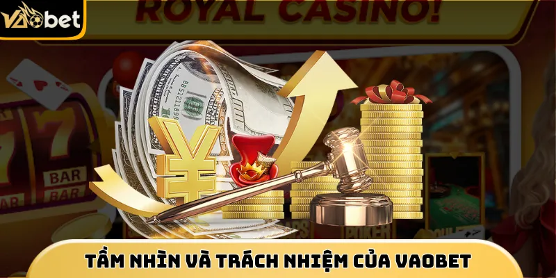 Thông tin định hướng tầm nhìn và trách nhiệm nhà cái